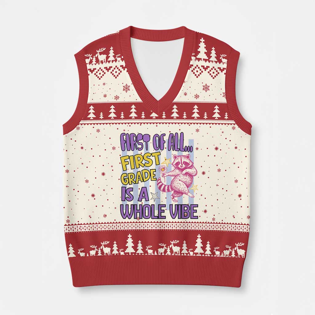 Cute Raccoon 1st Grade Student Teacher Preppy Style V-Neck Knit Sweater Vest First of All First Grade Is A Whole Vibe Back To School