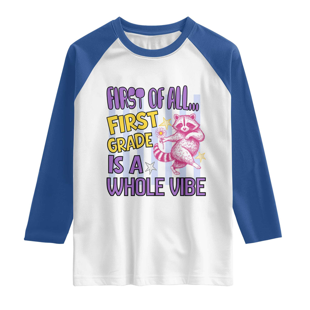 Cute Raccoon 1st Grade Student Teacher Preppy Style Raglan Shirt First of All First Grade Is A Whole Vibe Back To School