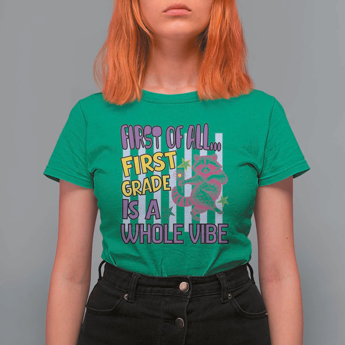 Cute Raccoon 1st Grade Student Teacher Preppy Style T Shirt For Women First of All First Grade Is A Whole Vibe Back To School