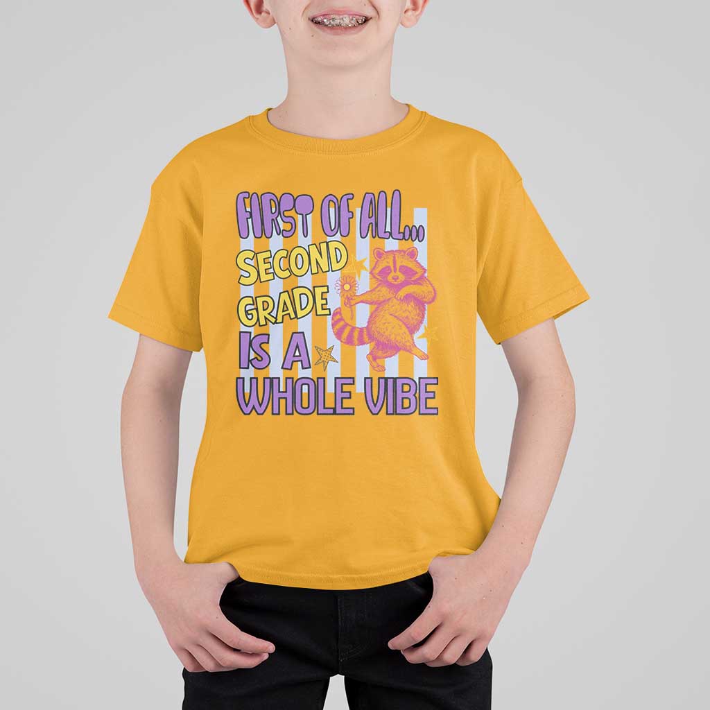 Cute Raccoon 2nd Grade Student Teacher Preppy Style T Shirt For Kid First of All Second Grade Is A Whole Vibe Back To School