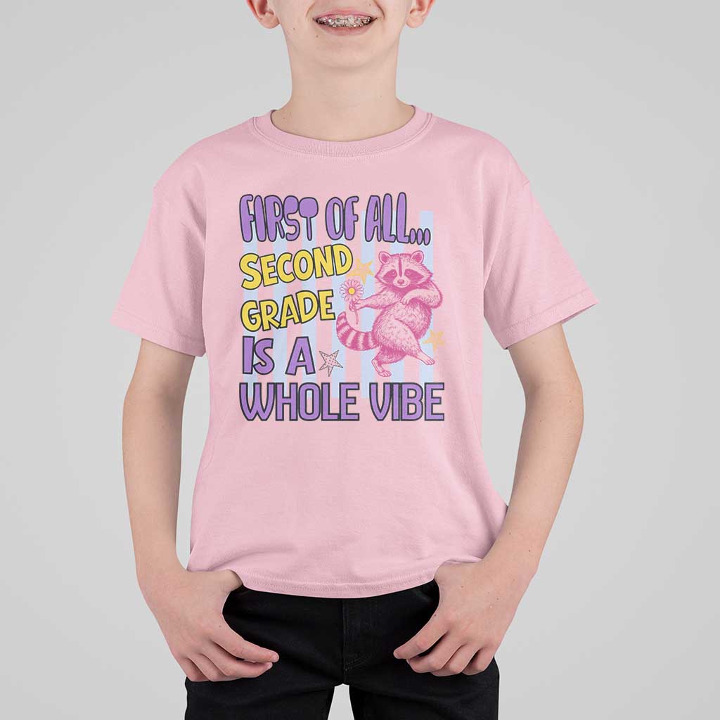 Cute Raccoon 2nd Grade Student Teacher Preppy Style T Shirt For Kid First of All Second Grade Is A Whole Vibe Back To School