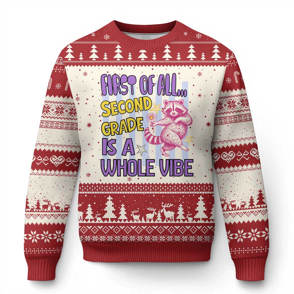 Cute Raccoon 2nd Grade Student Teacher Preppy Style Ugly Christmas Sweater First of All Second Grade Is A Whole Vibe Back To School