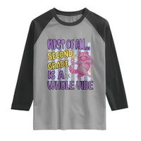 Cute Raccoon 2nd Grade Student Teacher Preppy Style Raglan Shirt First of All Second Grade Is A Whole Vibe Back To School