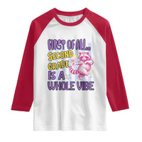 Cute Raccoon 2nd Grade Student Teacher Preppy Style Raglan Shirt First of All Second Grade Is A Whole Vibe Back To School