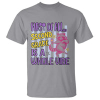 Cute Raccoon 2nd Grade Student Teacher Preppy Style T Shirt First of All Second Grade Is A Whole Vibe Back To School