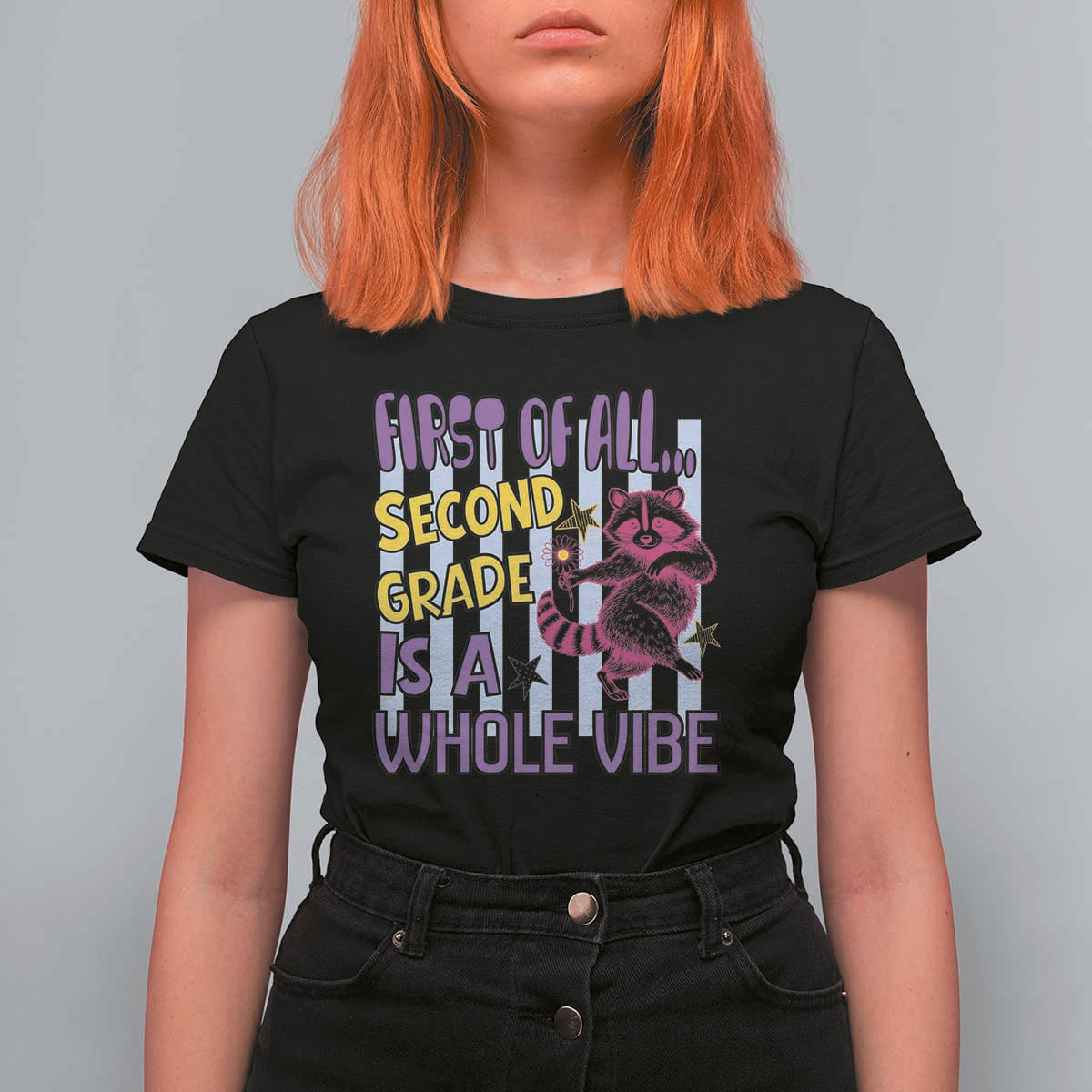 Cute Raccoon 2nd Grade Student Teacher Preppy Style T Shirt For Women First of All Second Grade Is A Whole Vibe Back To School
