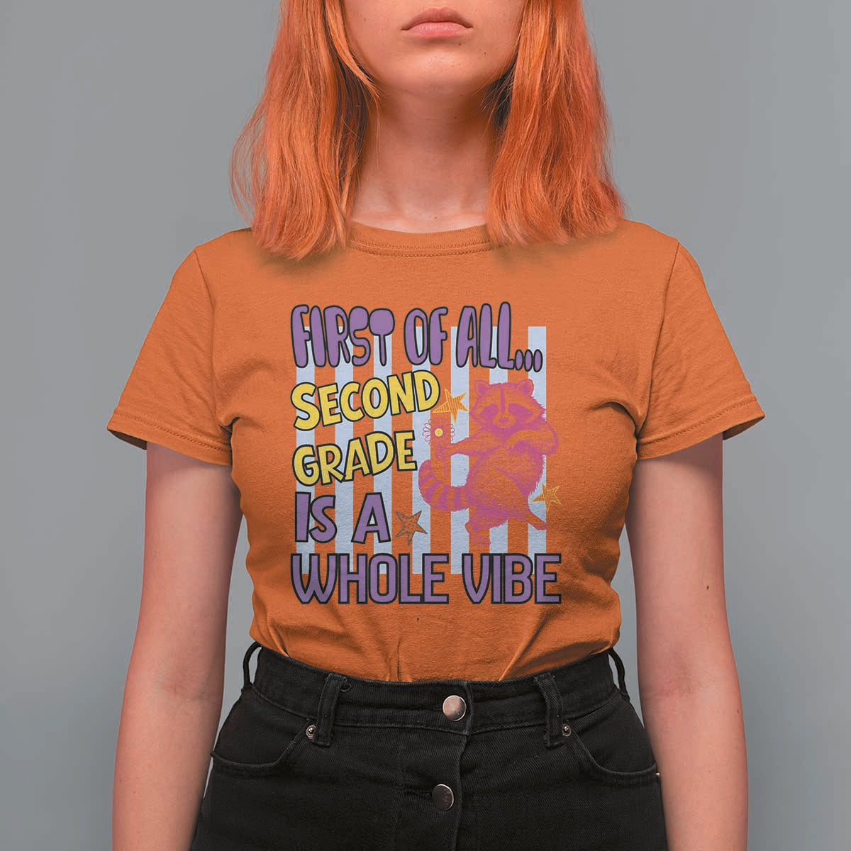 Cute Raccoon 2nd Grade Student Teacher Preppy Style T Shirt For Women First of All Second Grade Is A Whole Vibe Back To School