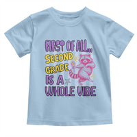 Cute Raccoon 2nd Grade Student Teacher Preppy Style Toddler T Shirt First of All Second Grade Is A Whole Vibe Back To School