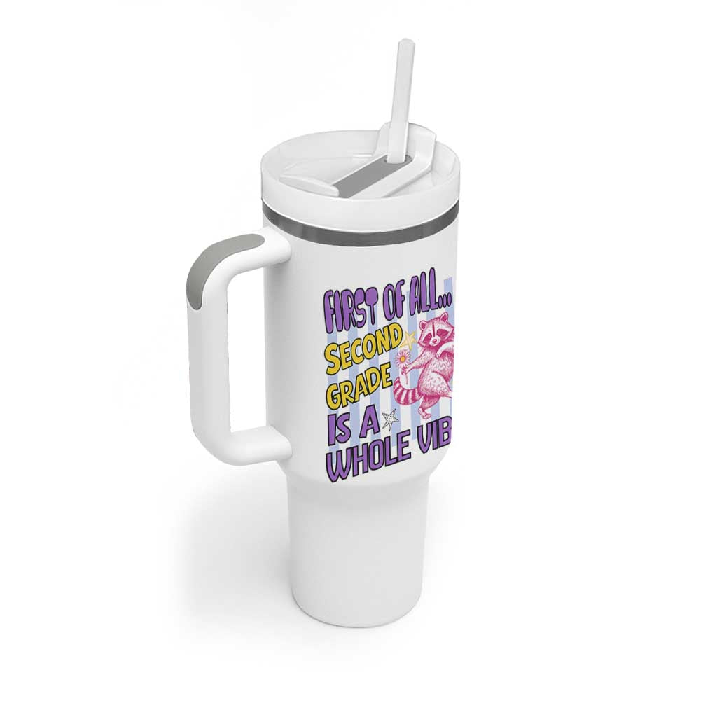 Cute Raccoon 2nd Grade Student Teacher Preppy Style Tumbler With Handle First of All Second Grade Is A Whole Vibe Back To School