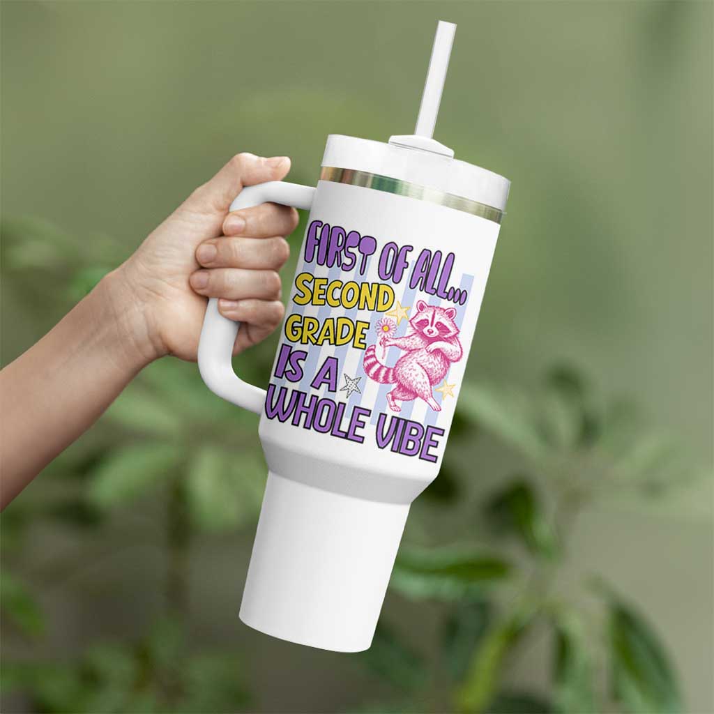 Cute Raccoon 2nd Grade Student Teacher Preppy Style Tumbler With Handle First of All Second Grade Is A Whole Vibe Back To School