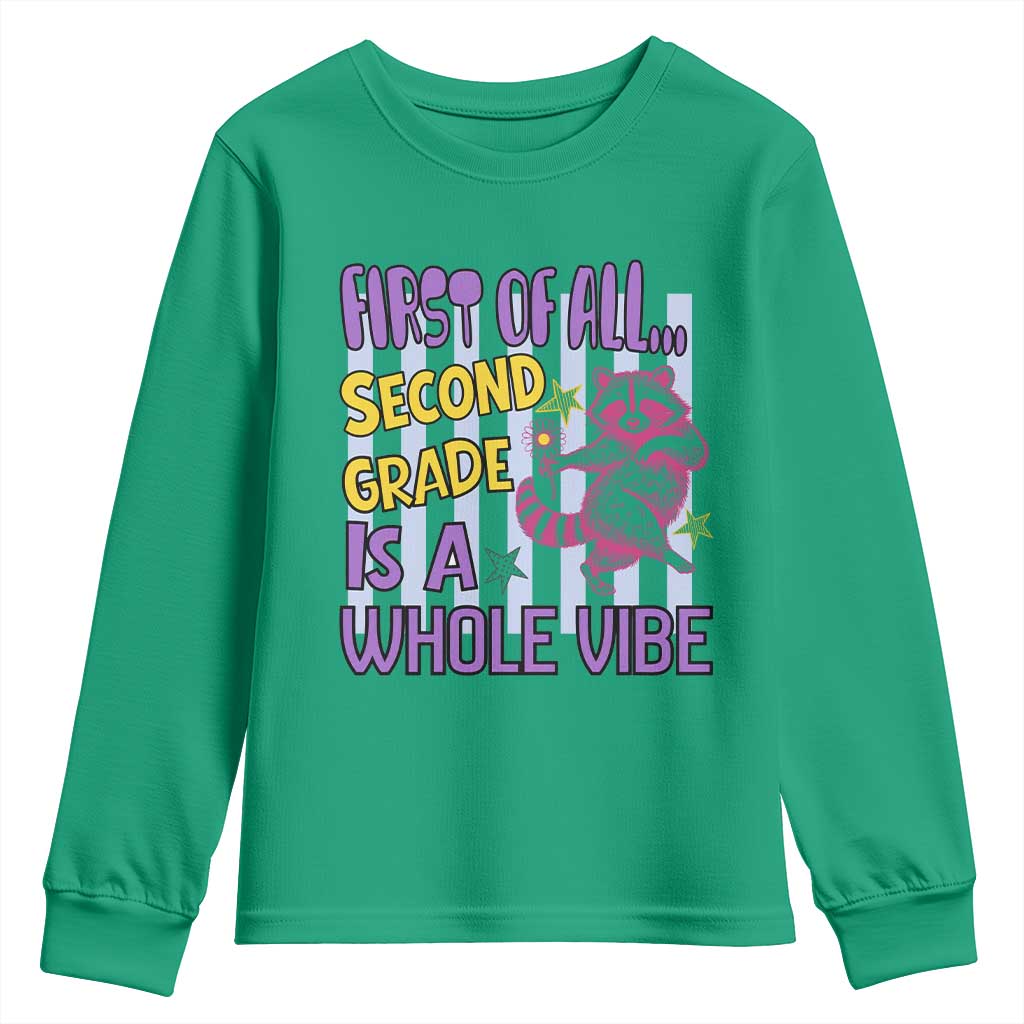Cute Raccoon 2nd Grade Student Teacher Preppy Style Youth Sweatshirt First of All Second Grade Is A Whole Vibe Back To School