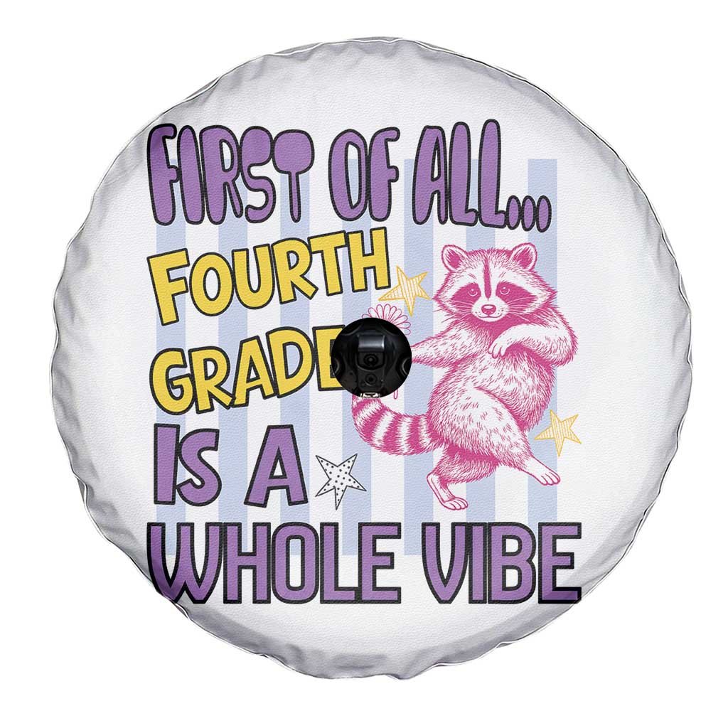 Cute Raccoon 4th Grade Student Teacher Preppy Style Spare Tire Cover First of All Fourth Grade Is A Whole Vibe Back To School