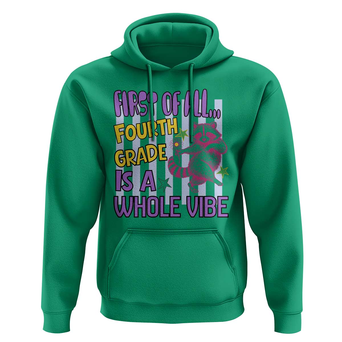Cute Raccoon 4th Grade Student Teacher Preppy Style Hoodie First of All Fourth Grade Is A Whole Vibe Back To School