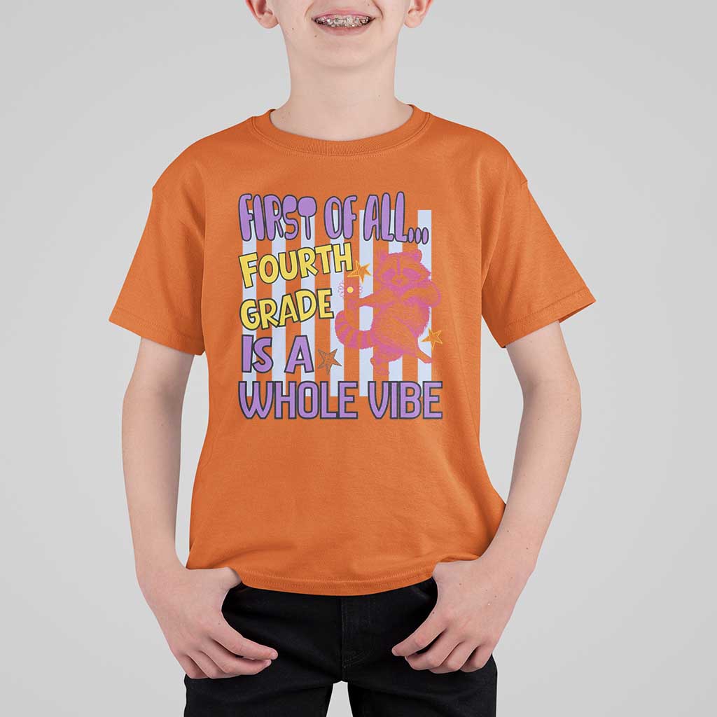 Cute Raccoon 4th Grade Student Teacher Preppy Style T Shirt For Kid First of All Fourth Grade Is A Whole Vibe Back To School