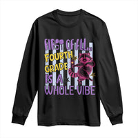Cute Raccoon 4th Grade Student Teacher Preppy Style Long Sleeve Shirt First of All Fourth Grade Is A Whole Vibe Back To School
