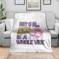 Cute Raccoon 5th Grade Student Teacher Preppy Style Throw Blanket First of All Fifth Grade Is A Whole Vibe Back To School