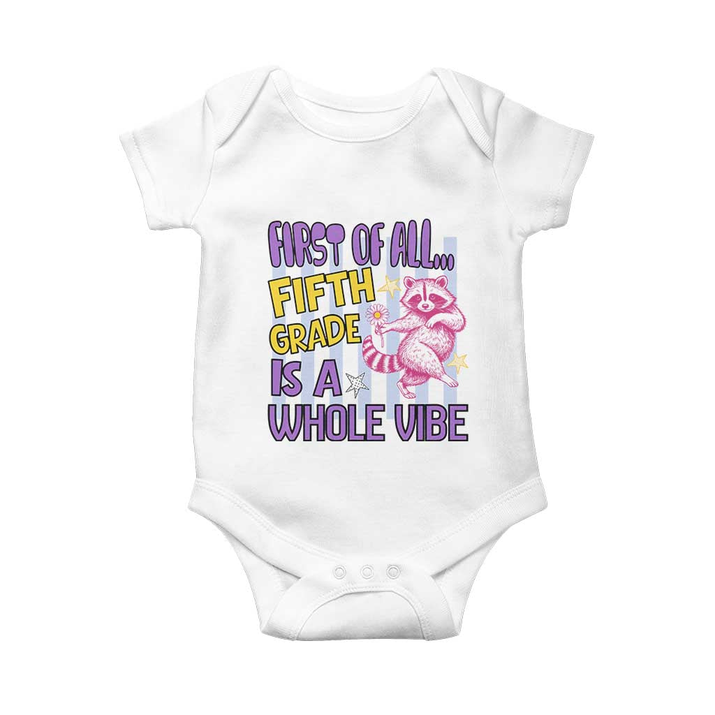 Cute Raccoon 5th Grade Student Teacher Preppy Style Baby Onesie First of All Fifth Grade Is A Whole Vibe Back To School