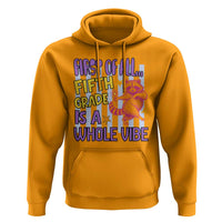 Cute Raccoon 5th Grade Student Teacher Preppy Style Hoodie First of All Fifth Grade Is A Whole Vibe Back To School