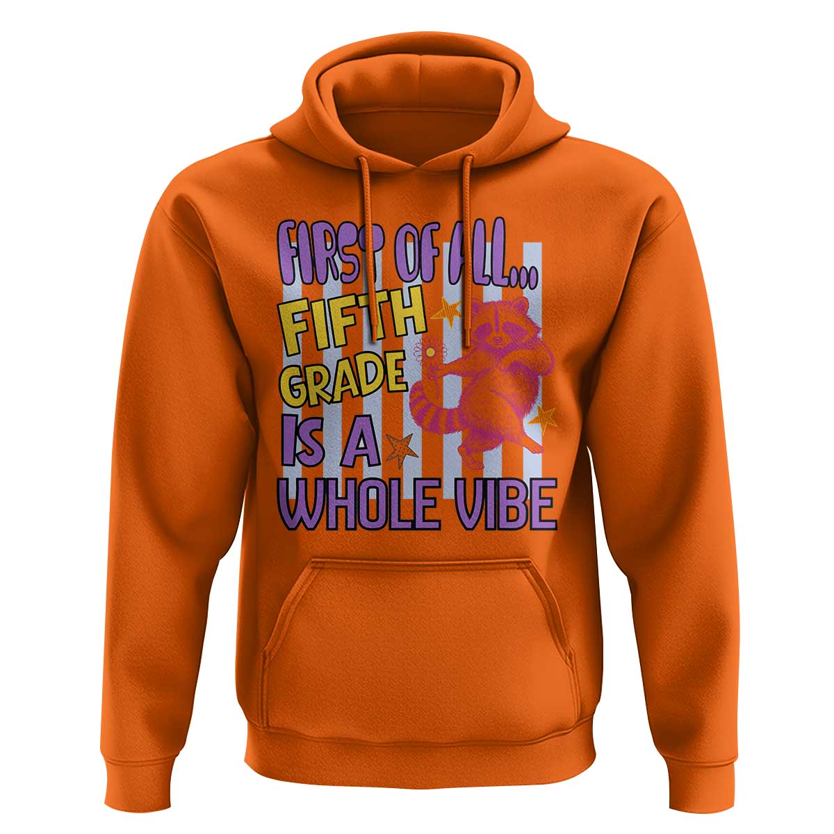 Cute Raccoon 5th Grade Student Teacher Preppy Style Hoodie First of All Fifth Grade Is A Whole Vibe Back To School