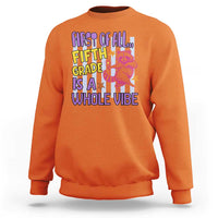Cute Raccoon 5th Grade Student Teacher Preppy Style Sweatshirt First of All Fifth Grade Is A Whole Vibe Back To School