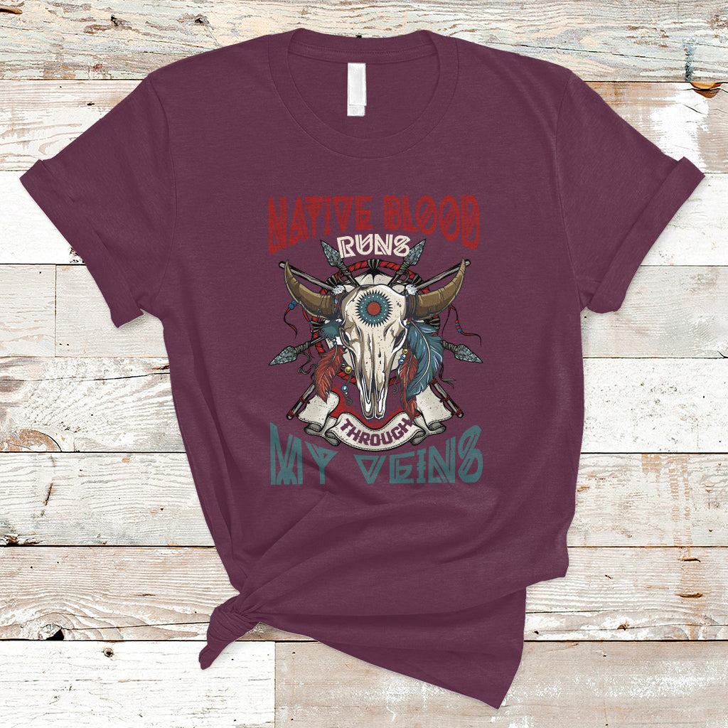 Native American T Shirt Native Blood Runs Through My Veins Proud - Wonder Print Shop