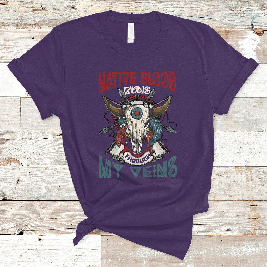 Native American T Shirt Native Blood Runs Through My Veins Proud - Wonder Print Shop