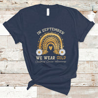 Childhood Cancer Awareness T Shirt In September We Wear Gold Rainbow - Wonder Print Shop