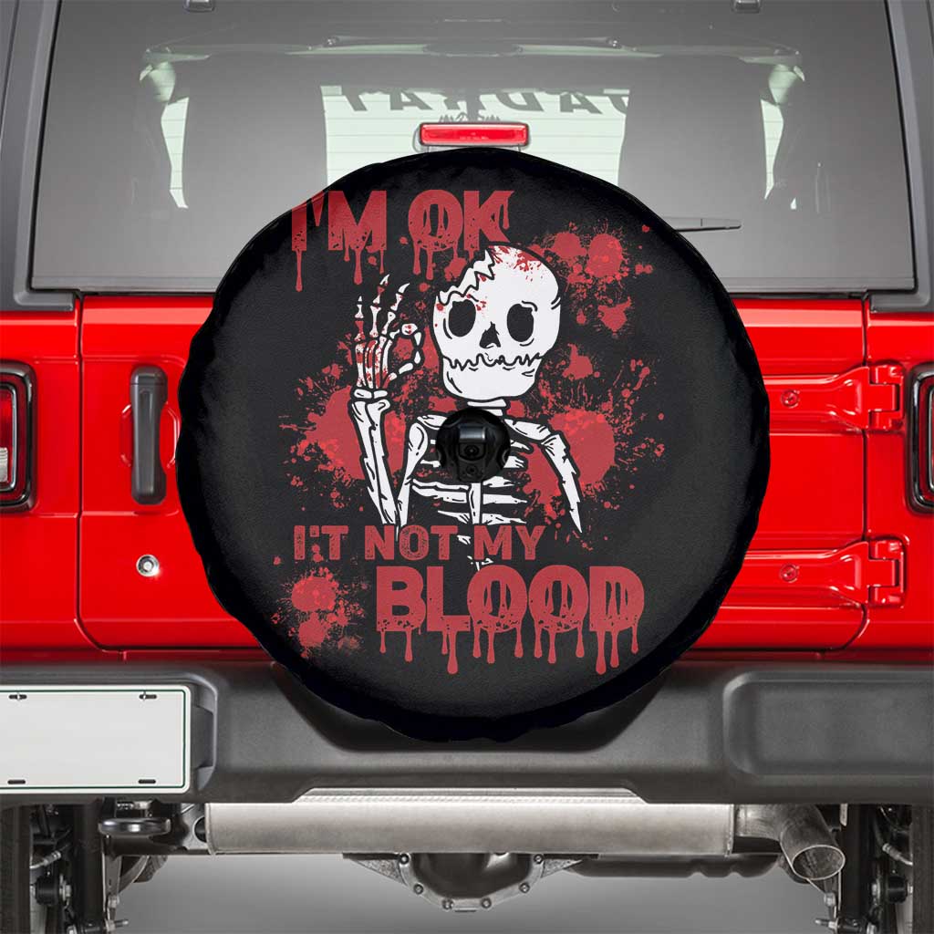 Funny Skeleton Spare Tire Cover I'm Ok It's Not My Blood Halloween Joke