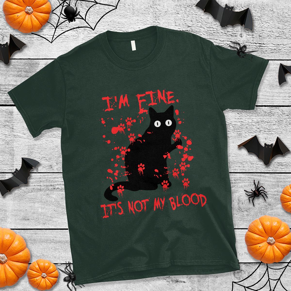 Funny Black Cat T Shirt It's Fine I'm Fine It's Not My Blood Halloween Joke - Wonder Print Shop