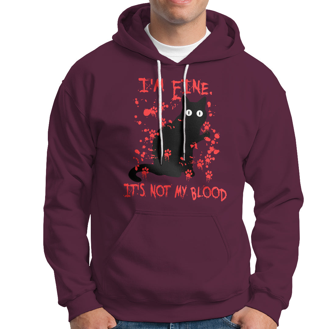 Funny Black Cat Hoodie It's Fine I'm Fine It's Not My Blood Halloween Joke - Wonder Print Shop