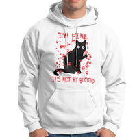 Funny Black Cat Hoodie It's Fine I'm Fine It's Not My Blood Halloween Joke - Wonder Print Shop