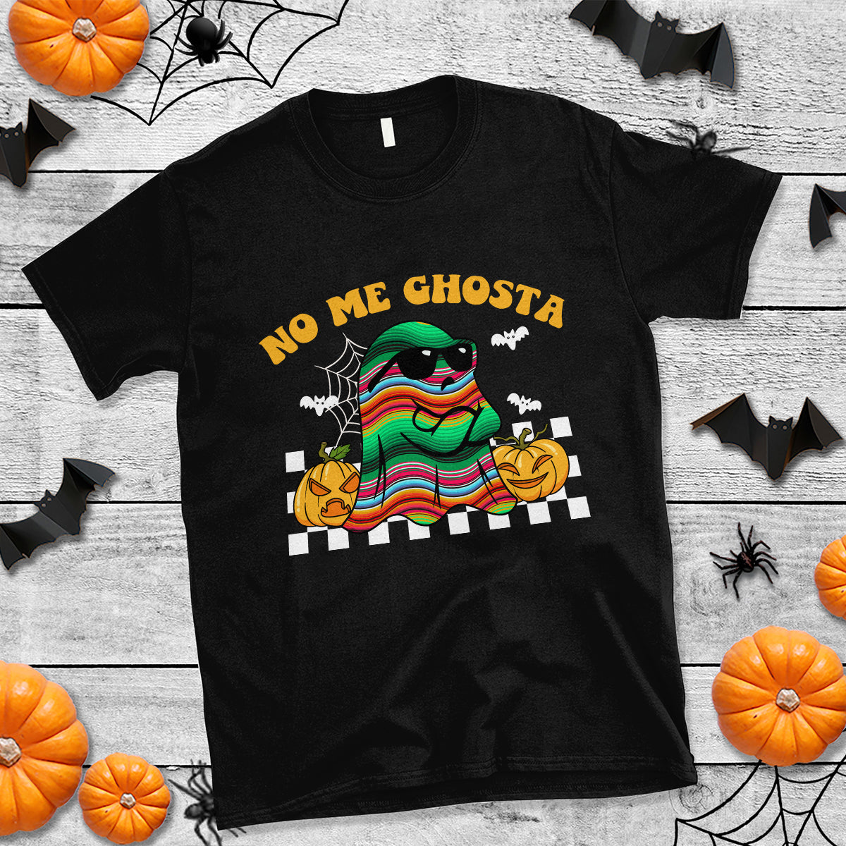 Mexican Ghost T Shirt No Me Ghosta Funny Halloween Ghost Retro Boo Sheet - Wonder Print Shop
