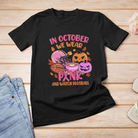Breast Cancer Awareness T Shirt In October We Wear Pink And Watch Football Season Fall Vibe - Wonder Print Shop