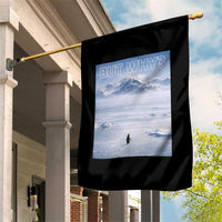 Funny Nihilist Penguin But Why Meme Garden Flag Existential Arctic Scene Icy Wilderness Quiet Thinkers