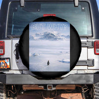 Funny Nihilist Penguin But Why Meme Spare Tire Cover Existential Arctic Scene Icy Wilderness Quiet Thinkers