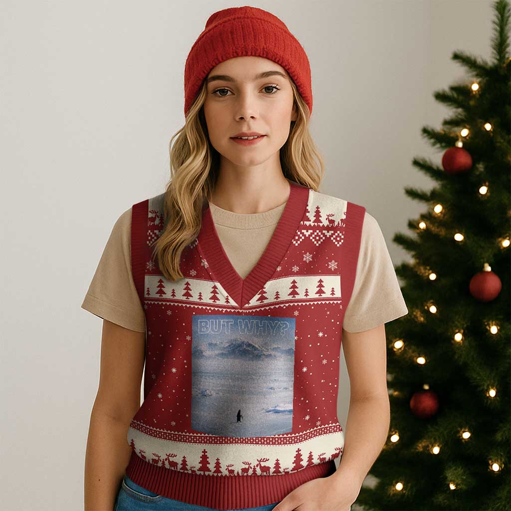Funny Nihilist Penguin But Why Meme V-Neck Knit Sweater Vest Existential Arctic Scene Icy Wilderness Quiet Thinkers