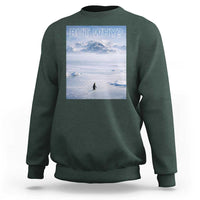 Funny Nihilist Penguin But Why Meme Sweatshirt Existential Arctic Scene Icy Wilderness Quiet Thinkers