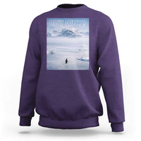 Funny Nihilist Penguin But Why Meme Sweatshirt Existential Arctic Scene Icy Wilderness Quiet Thinkers
