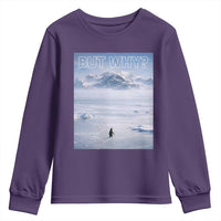 Funny Nihilist Penguin But Why Meme Youth Sweatshirt Existential Arctic Scene Icy Wilderness Quiet Thinkers