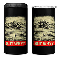 Retro Nihilist Penguin But Why Meme 4 in 1 Can Cooler Tumbler Distressed Existential Moody Vintage Quiet Thinkers