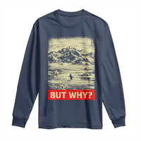 Retro Nihilist Penguin But Why Meme Long Sleeve Shirt Distressed Existential Moody Vintage Quiet Thinkers