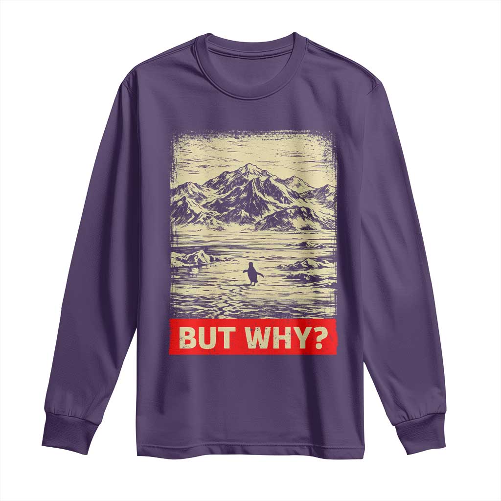 Retro Nihilist Penguin But Why Meme Long Sleeve Shirt Distressed Existential Moody Vintage Quiet Thinkers