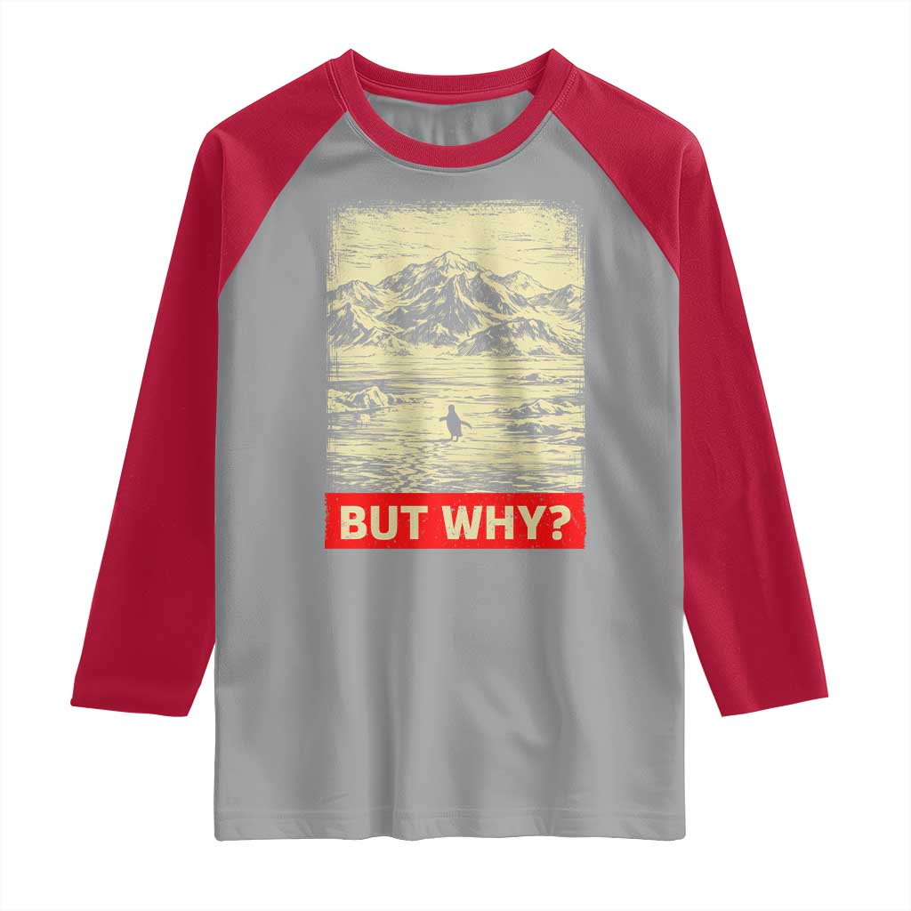 Retro Nihilist Penguin But Why Meme Raglan Shirt Distressed Existential Moody Vintage Quiet Thinkers