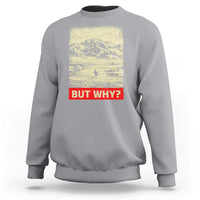 Retro Nihilist Penguin But Why Meme Sweatshirt Distressed Existential Moody Vintage Quiet Thinkers