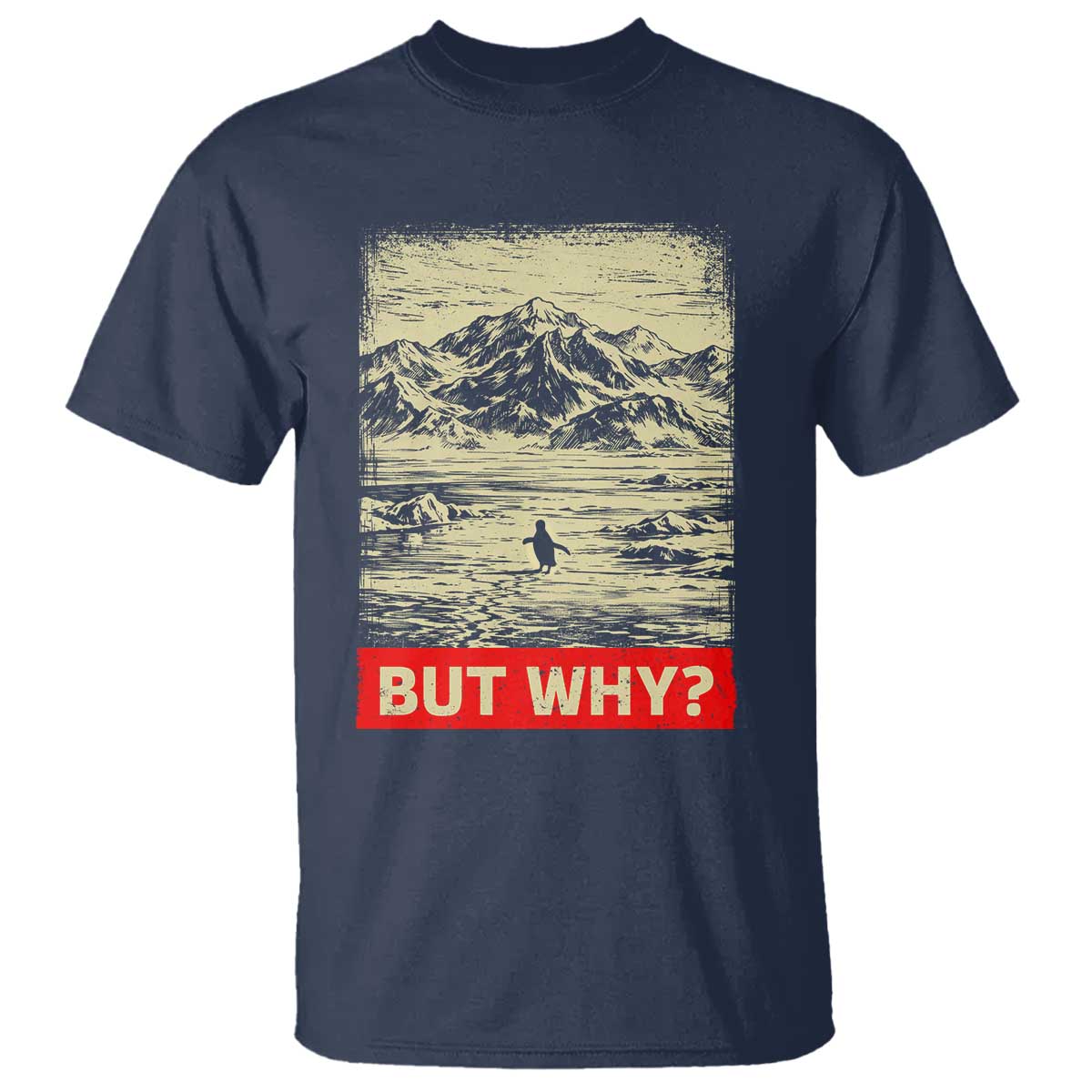 Retro Nihilist Penguin But Why Meme T Shirt Distressed Existential Moody Vintage Quiet Thinkers