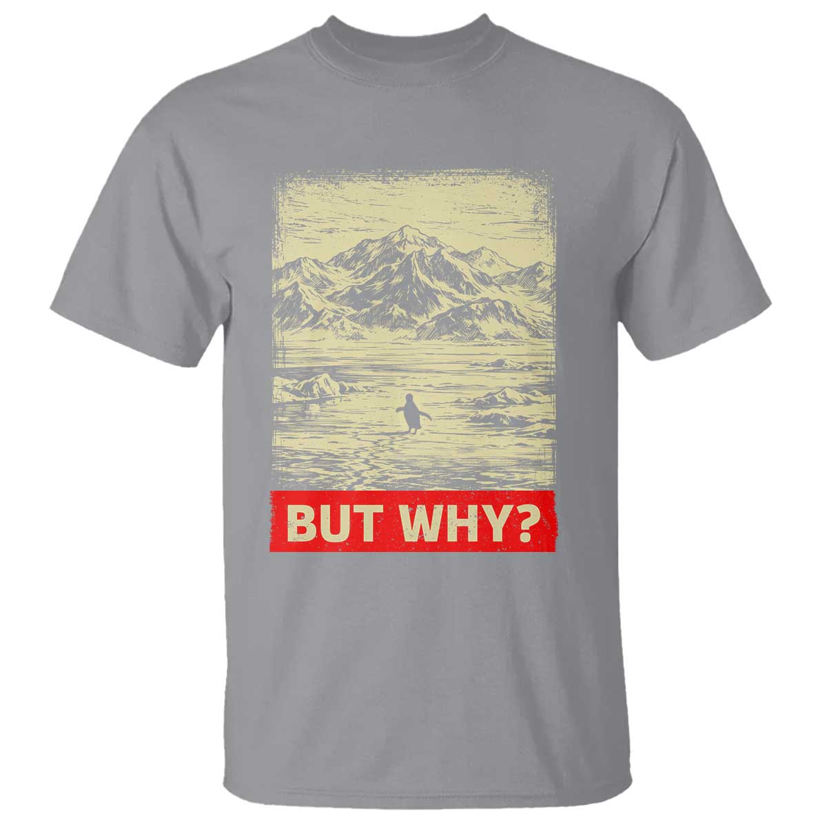 Retro Nihilist Penguin But Why Meme T Shirt Distressed Existential Moody Vintage Quiet Thinkers