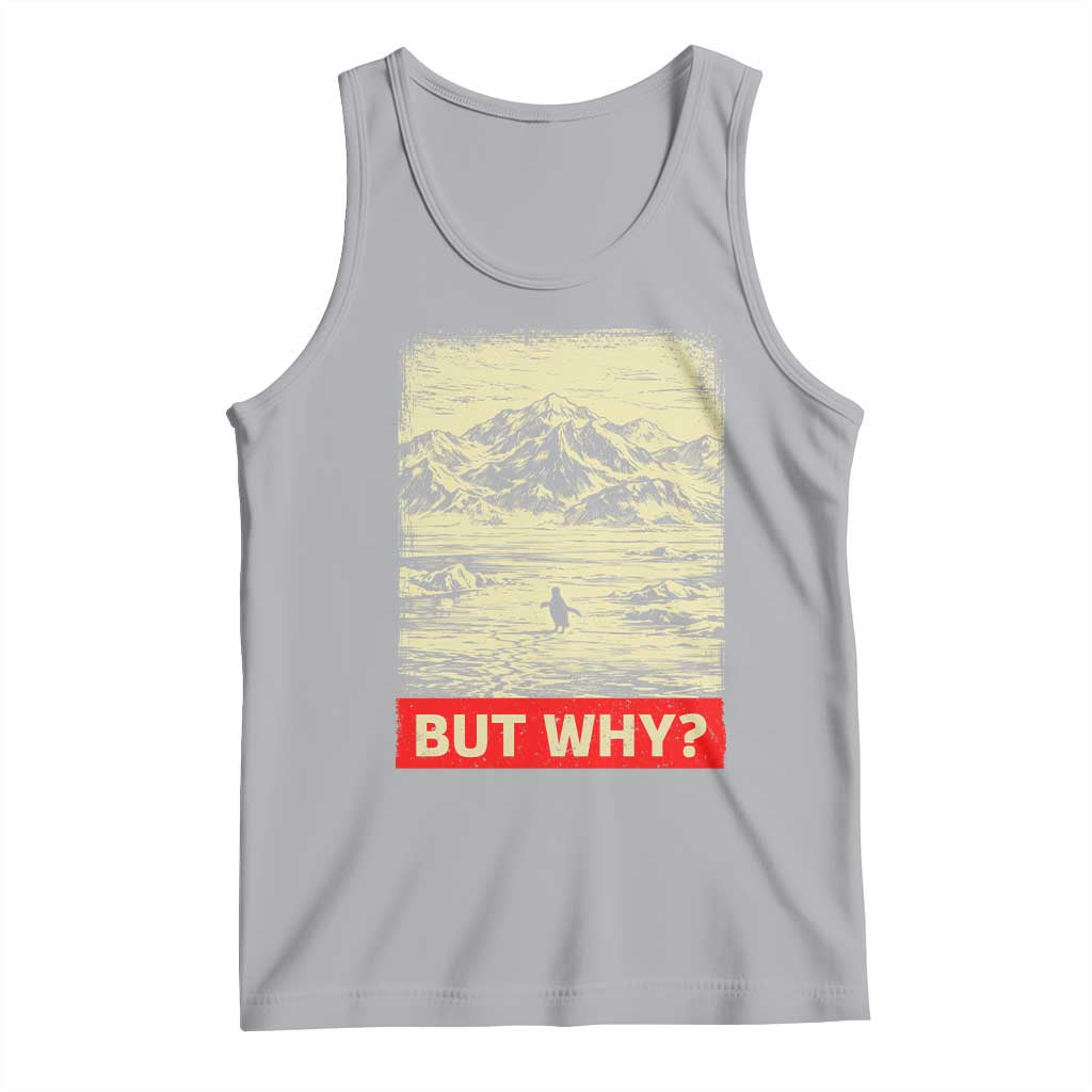 Retro Nihilist Penguin But Why Meme Tank Top Distressed Existential Moody Vintage Quiet Thinkers