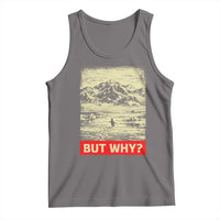 Retro Nihilist Penguin But Why Meme Tank Top Distressed Existential Moody Vintage Quiet Thinkers
