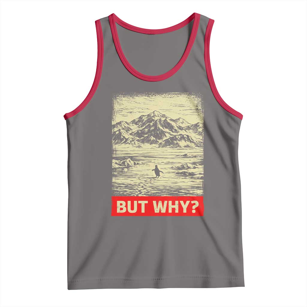 Retro Nihilist Penguin But Why Meme Tank Top Distressed Existential Moody Vintage Quiet Thinkers