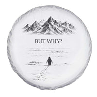 The Nihilist Penguin But Why Meme Spare Tire Cover Existential Moody Quiet Thinkers